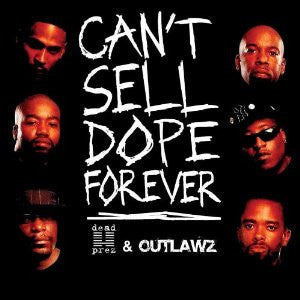 Dead Prez & The Outlawz : Can't Sell Dope Forever (Mixtape Vol.1 LP) (LP)