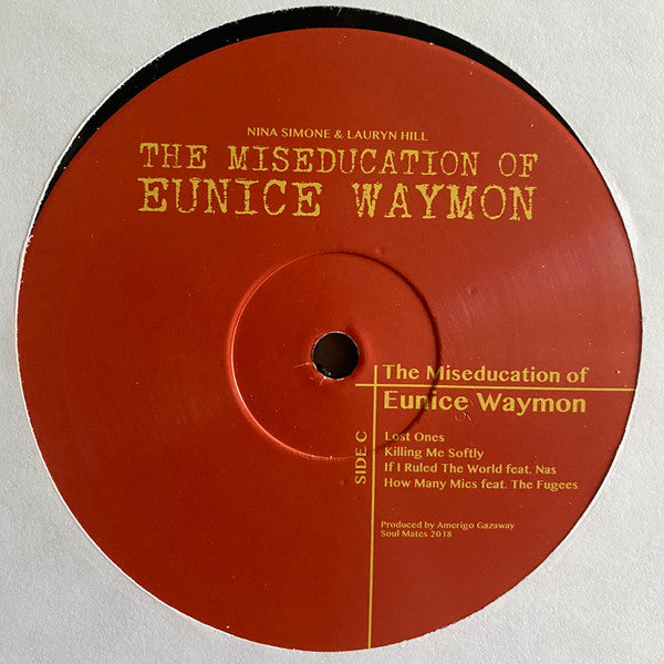 Amerigo Gazaway : Nina Simone & Lauryn Hill - The Miseducation Of Eunice Waymon (2xLP, Mixtape, Unofficial, 180)