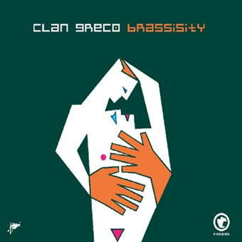 Clan Greco : Brassisity (2xLP, Album)