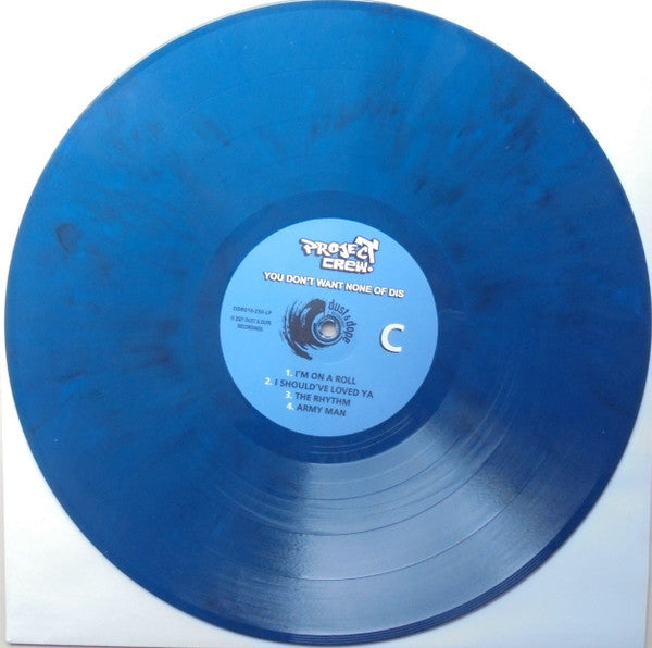 Project Crew : You Don't Want None Of Dis (2xLP, Album, Ltd, Blu)