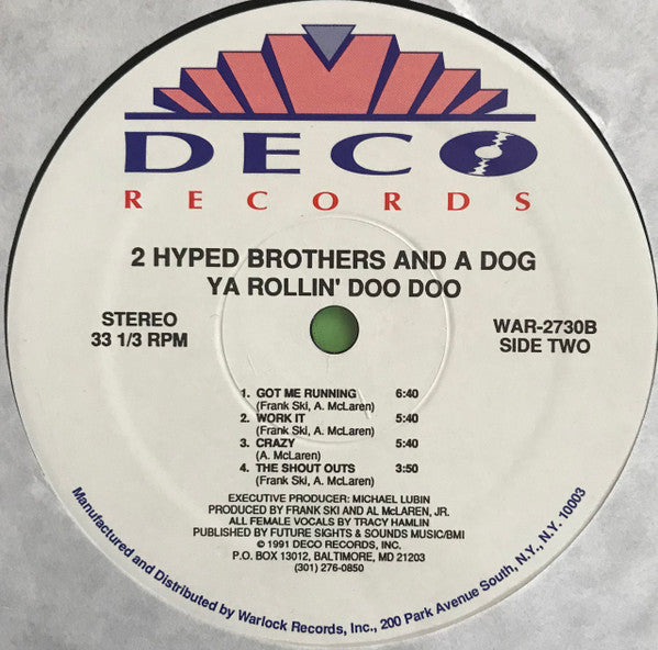 2 Hyped Brothers & A Dog : Ya Rollin' Doo Doo (LP, Album)