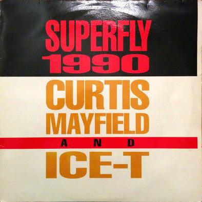 Curtis Mayfield & Ice-T : Superfly 1990 (12")
