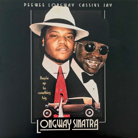 Peewee Longway, Cassius Jay : Longway Sinatra (LP, Ltd, Mixtape, Num, Gre)