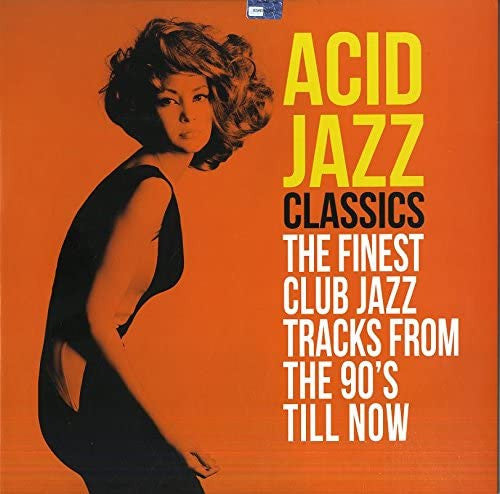 Various : Acid Jazz Classics (The Finest Club Jazz Tracks From The 90's Till Now) (2xLP, Comp)