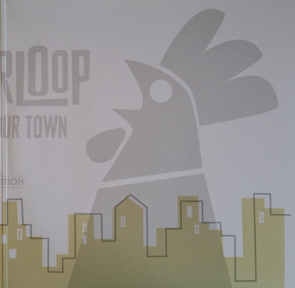 L'entourLoOp : Chickens In Your Town (2xLP, Album, RE)