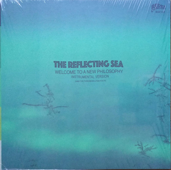 Damu The Fudgemunk & Raw Poetic : The Reflecting Sea - Welcome To A New Philosophy - Instrumental Version (LP, Album, Gre)