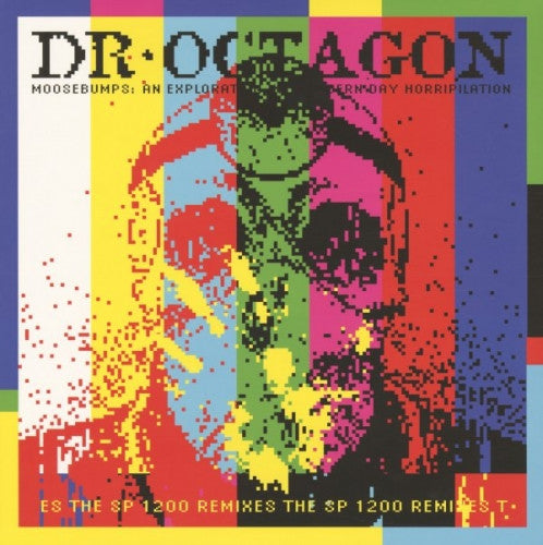 Dr. Octagon : Moosebumps: An Exploration Into Modern Day Horripilation The SP 1200 Remixes (LP, Album, Gre)