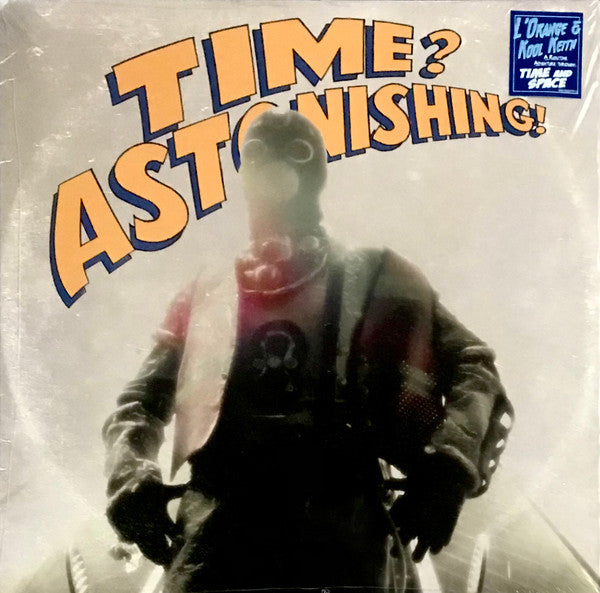 L'Orange & Kool Keith : Time? Astonishing! (LP, Album, RE, Cle)