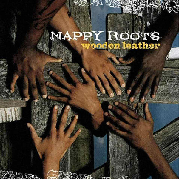 Nappy Roots : Wooden Leather (2xLP, Album)