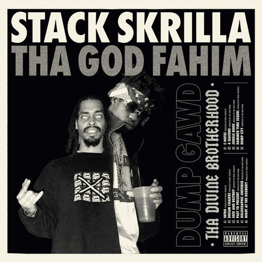 ThaGodFahim X Stack Skrilla : Dump Gawd: Tha Divine Brotherhood (LP, Album, Ltd)