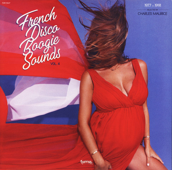Various : French Disco Boogie Sounds Vol. 4 (1977-1991) (2xLP, Comp)
