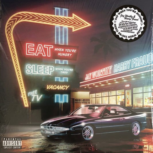 Jay Worthy & Harry Fraud : Eat When You're Hungry, Sleep When You're Tired (LP, EP, Ltd, Pur)