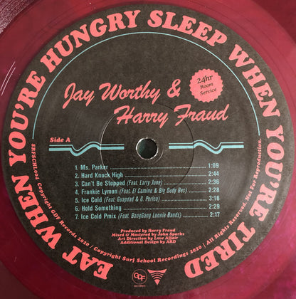 Jay Worthy & Harry Fraud : Eat When You're Hungry, Sleep When You're Tired (LP, EP, Ltd, Pur)