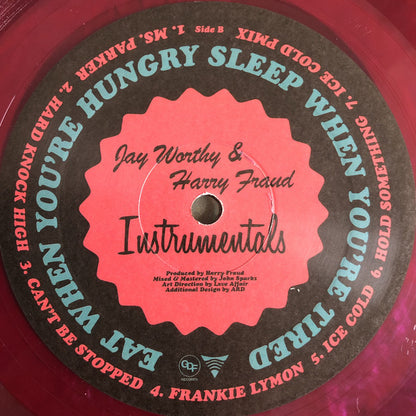 Jay Worthy & Harry Fraud : Eat When You're Hungry, Sleep When You're Tired (LP, EP, Ltd, Pur)