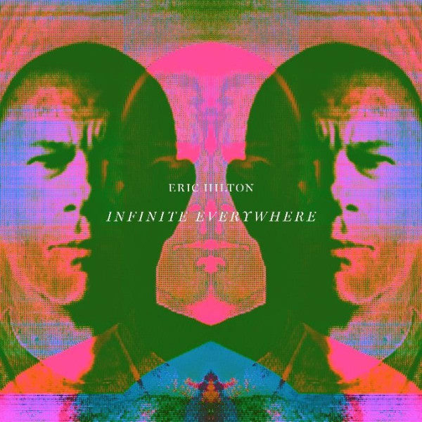 Eric Hilton : Infinite Everywhere (LP, Album)