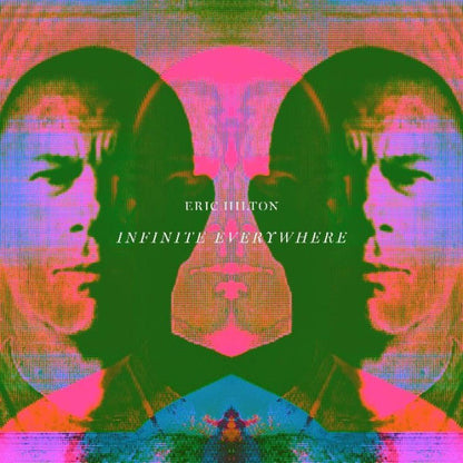 Eric Hilton : Infinite Everywhere (LP, Album)
