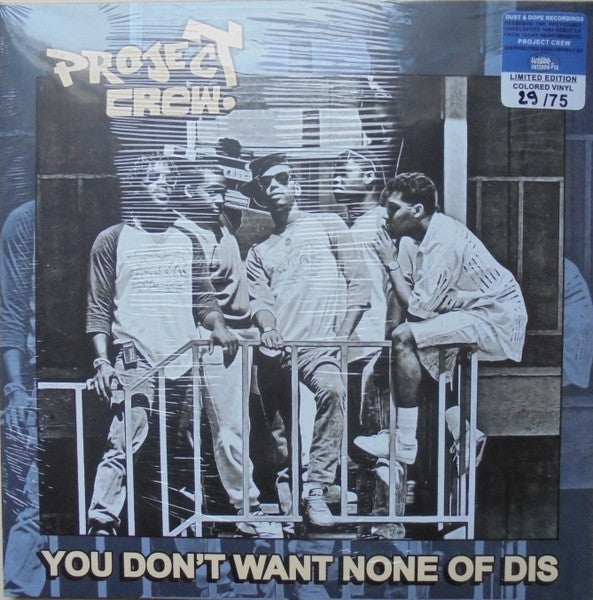 Project Crew : You Don't Want None Of Dis (2xLP, Album, Ltd, Blu)
