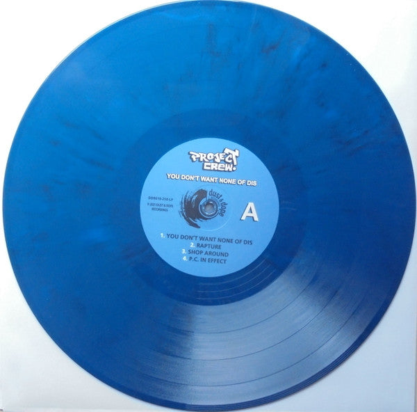 Project Crew : You Don't Want None Of Dis (2xLP, Album, Ltd, Blu)