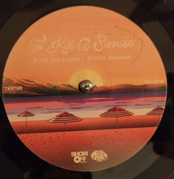 Kota The Friend | Statik Selektah : To Kill A Sunrise (LP)