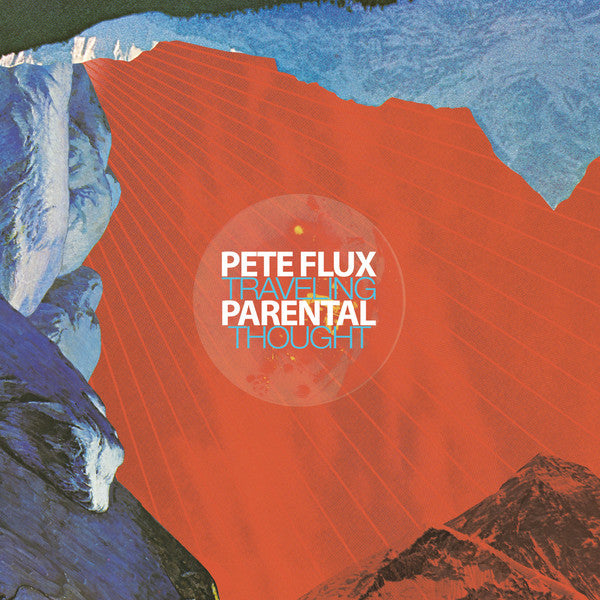 Pete Flux & Parental : Traveling Thought (2x12", EP, Dlx)