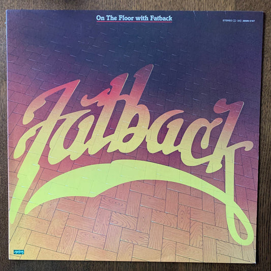The Fatback Band : On The Floor With Fatback (LP, Album, Promo)