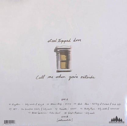 Steel Tipped Dove : Call Me When You're Outside (LP, Ltd)