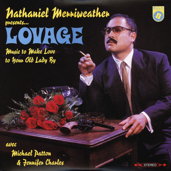 Nathaniel Merriweather Presents Lovage Avec Mike Patton & Jennifer Charles : Music To Make Love To Your Old Lady By (2xLP, Album, RE)