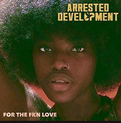 Arrested Development : For The FKN Love (LP, Album, Ora + LP, Album, Whi)