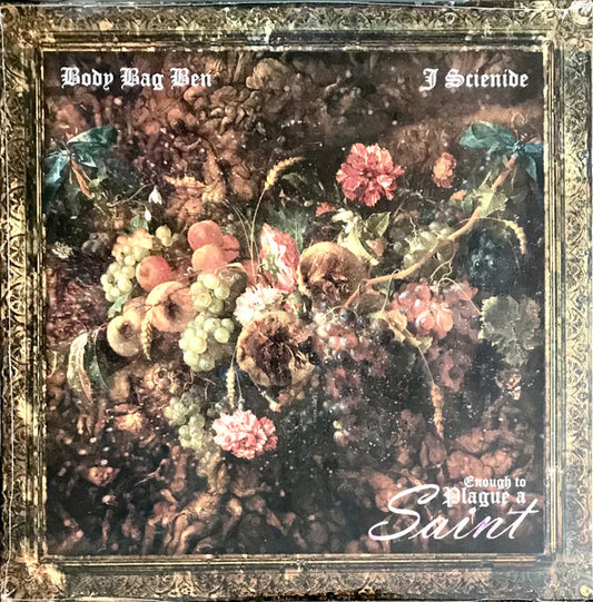 Body Bag Ben, J Scienide : Enough To Plague A Saint (LP, Album)