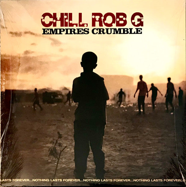 Chill Rob G : Empires Crumble (LP, Album)