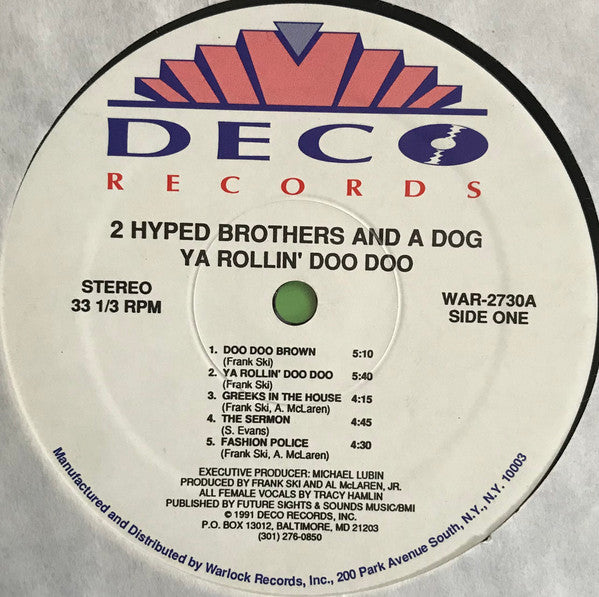 2 Hyped Brothers & A Dog : Ya Rollin' Doo Doo (LP, Album)
