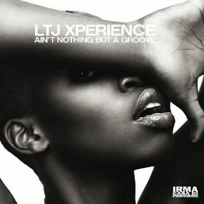 LTJ X-Perience : Ain't Nothing But A Groove (2xLP, Album)