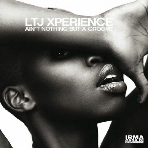 LTJ X-Perience : Ain't Nothing But A Groove (2xLP, Album)