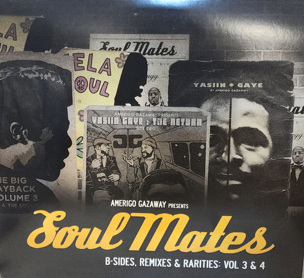 Amerigo Gazaway : Soul Mates : B-Sides, Remixes, Rarities: Vol. 3 & 4 (2xLP, Album)