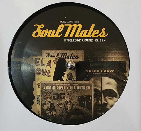Amerigo Gazaway : Soul Mates : B-Sides, Remixes, Rarities: Vol. 3 & 4 (2xLP, Album)