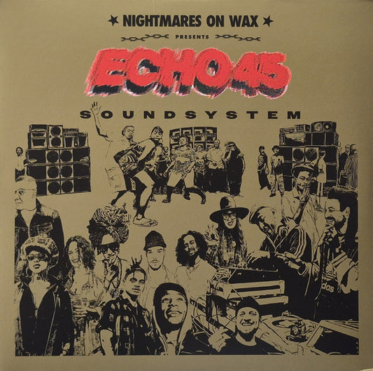 Nightmares On Wax : Echo 45 Soundsystem (2xLP, Album, Ltd, Gol)