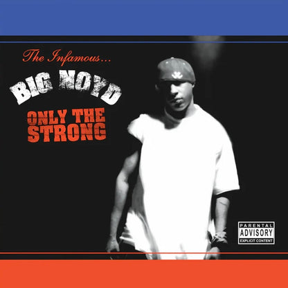 Big Noyd : Only The Strong (LP, Cob + LP, Rub + Album, Ltd, Num, RE)