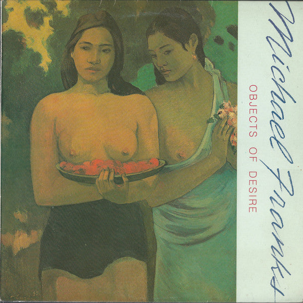 Michael Franks : Objects Of Desire = 愛のオブジェ (LP, Album)