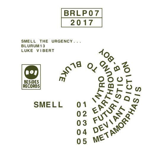 Blu Rum 13 & Luke Vibert : Smell The Urgency (LP, Album, Ltd + 7", Ltd, Blu)