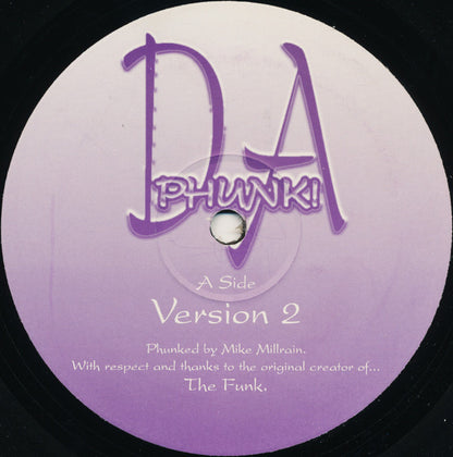 Mike Millrain : Da Phunk! (12")