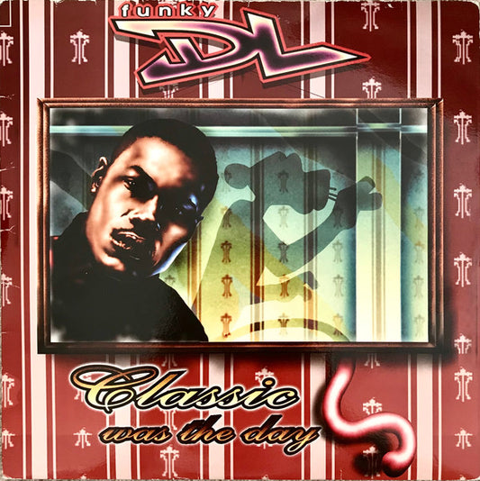 Funky DL : Classic Was The Day (2xLP, Album)