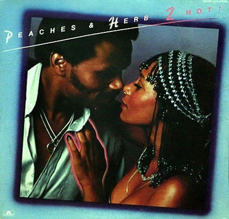 Peaches & Herb : 2 Hot! (LP, Album)
