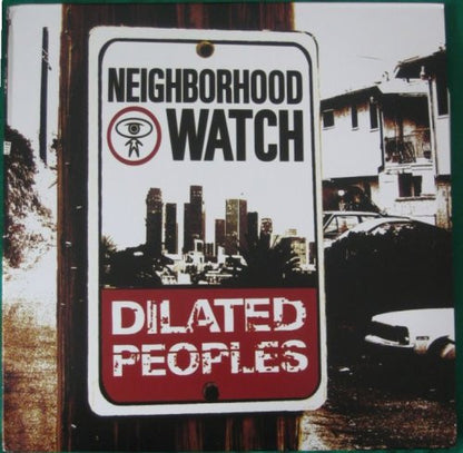 Dilated Peoples : Neighborhood Watch (3xLP, Album)