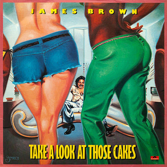 James Brown : Take A Look At Those Cakes (LP, Album, Kee)