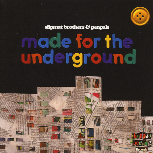 The Slipmat Brothers & Pen Pals (2) : Made For The Underground (LP, Album, Ltd, Ora)