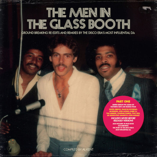Various : The Men In The Glass Booth (Ground Breaking Re-Edits And Remixes By The Disco Era's Most Influential DJs) (Part One) (5x12", Comp + Box, Ltd)